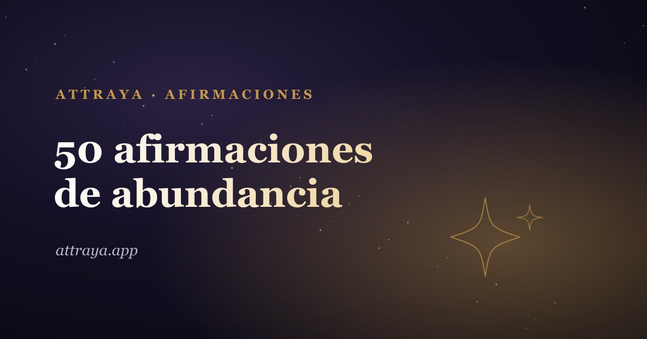50 afirmaciones de abundancia para sentirte plena