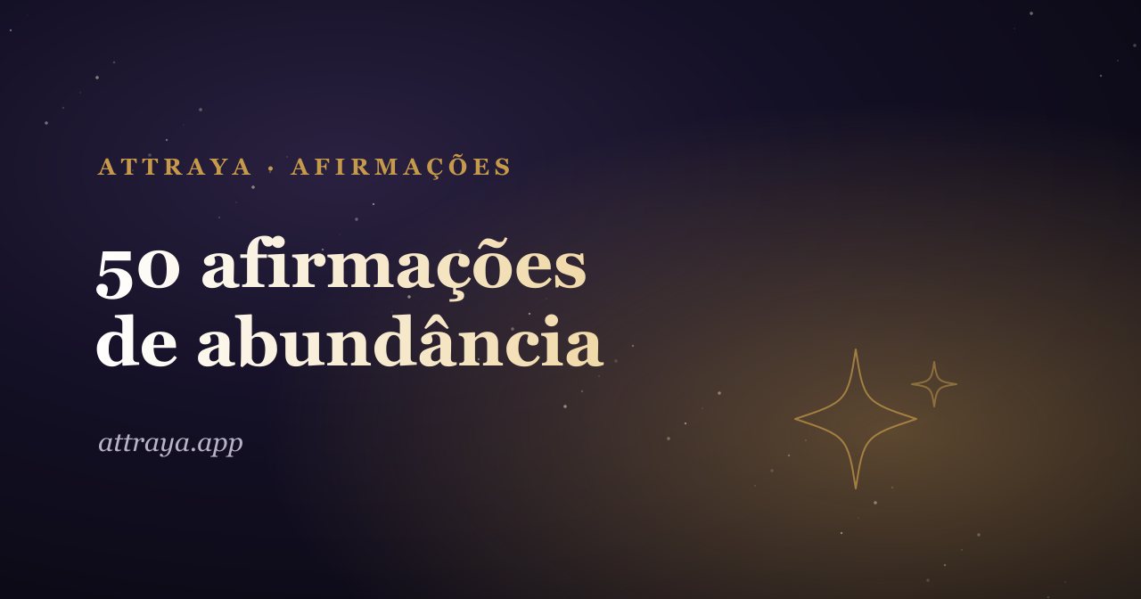50 afirmações de abundância para se sentir plena