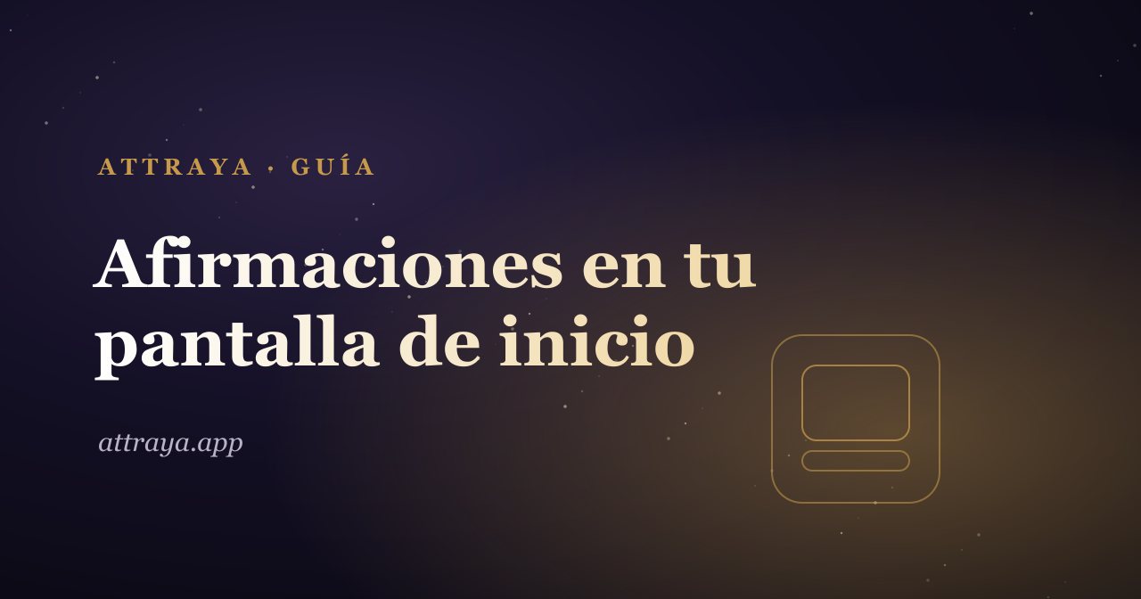 Widget de afirmaciones en la pantalla de inicio