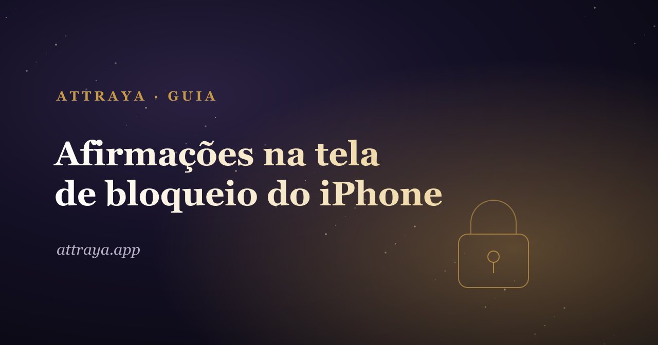 Afirmações na tela de bloqueio