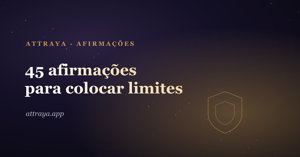45 afirmações para colocar limites