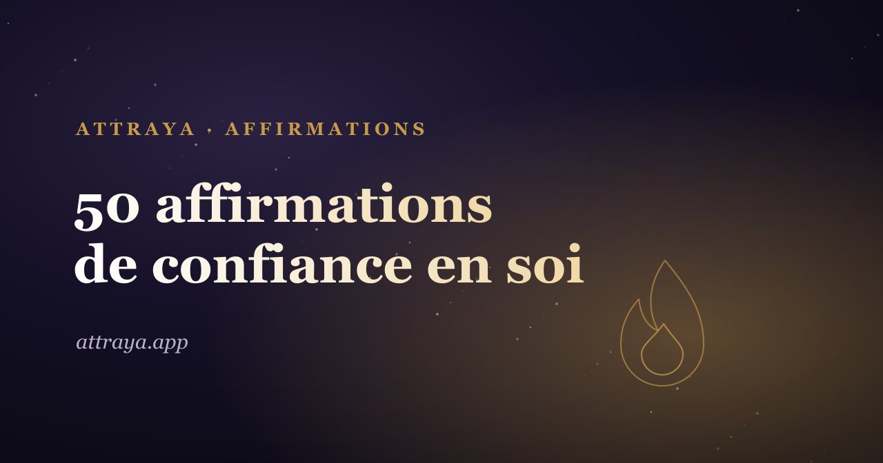 50 affirmations pour la confiance en soi