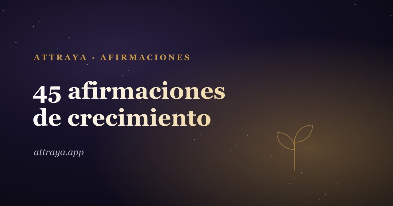 45 afirmaciones de crecimiento