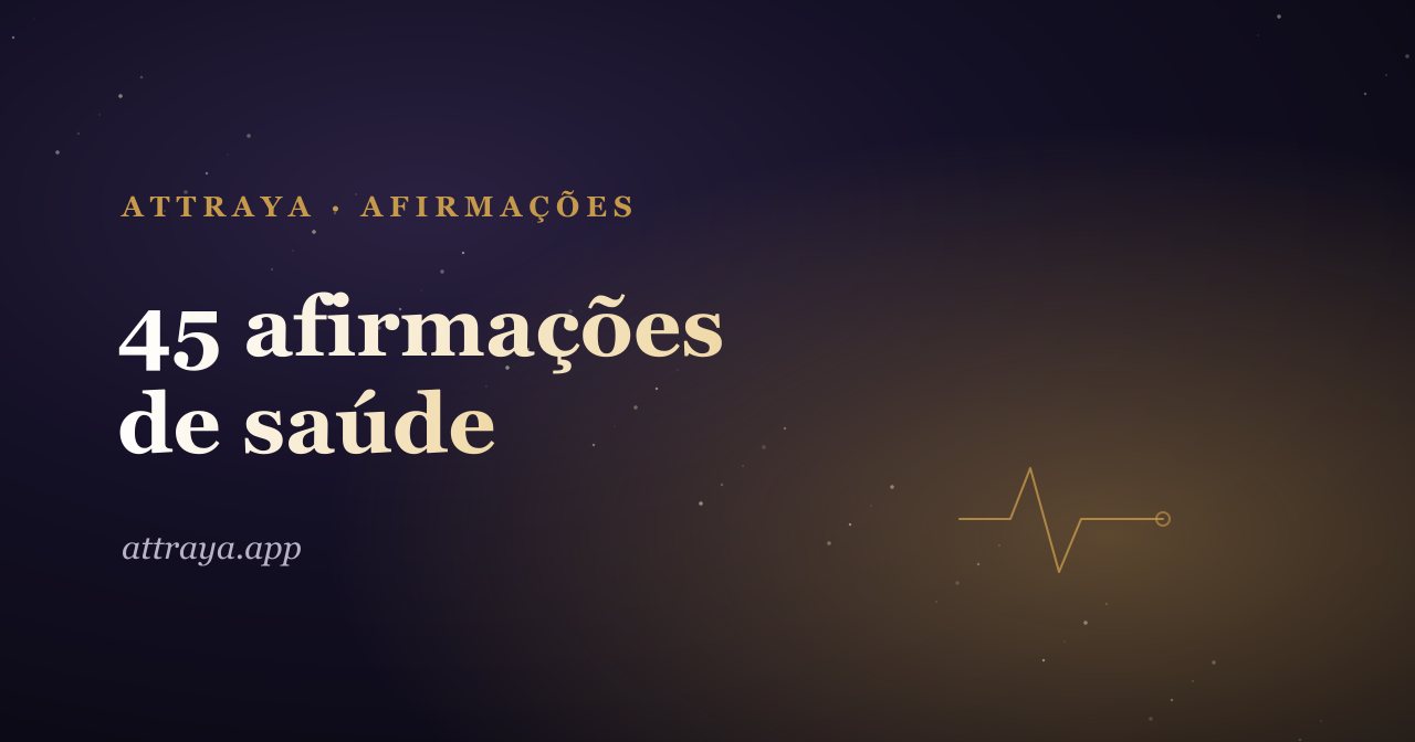 45 afirmações de saúde para energia e bem-estar