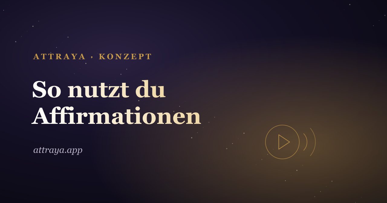So nutzt du Affirmationen