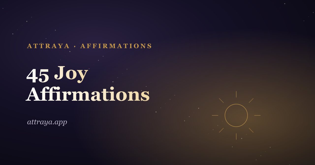 45 Joy Affirmations for an Ordinary Tuesday