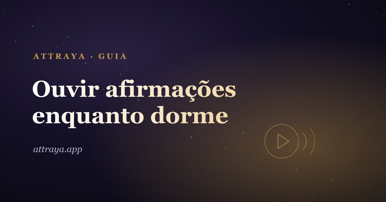 Ouvir afirmações enquanto dorme