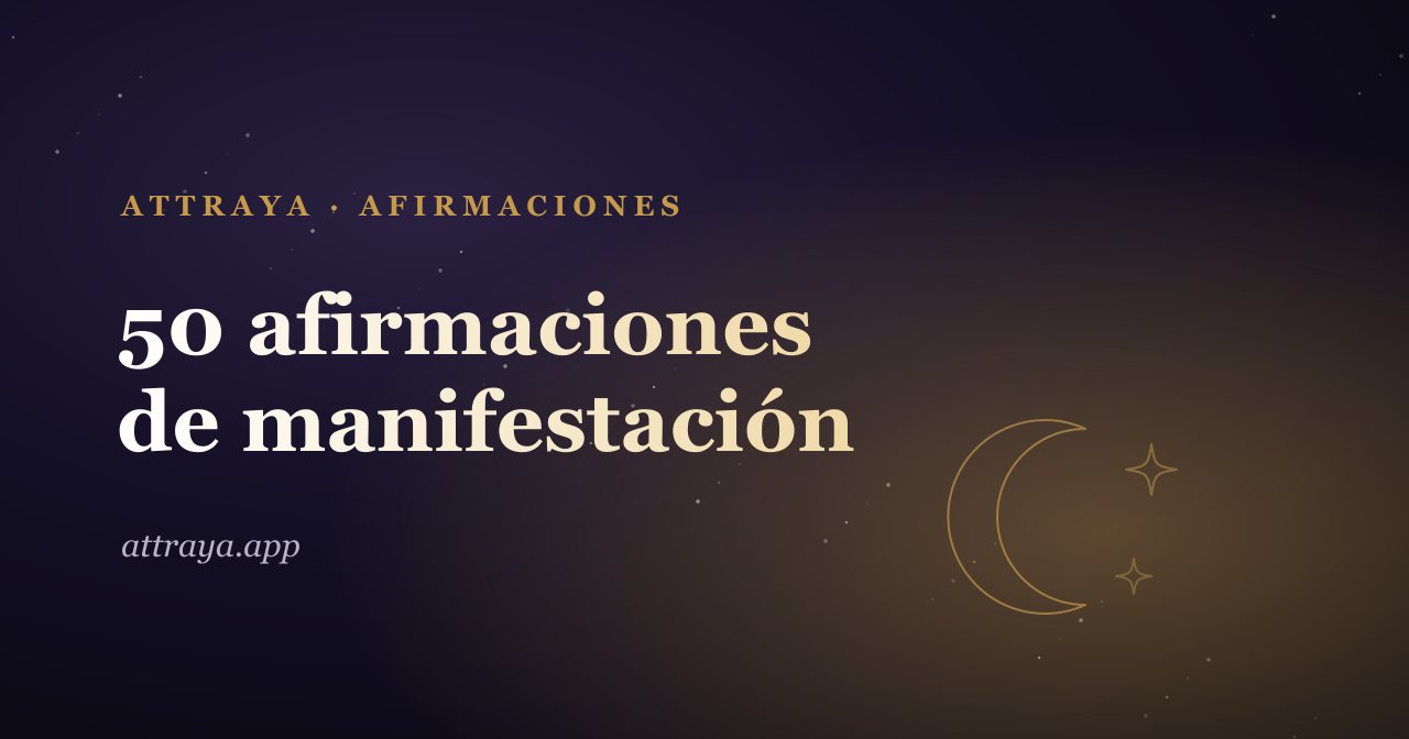 50 afirmaciones de manifestación para decir cada día