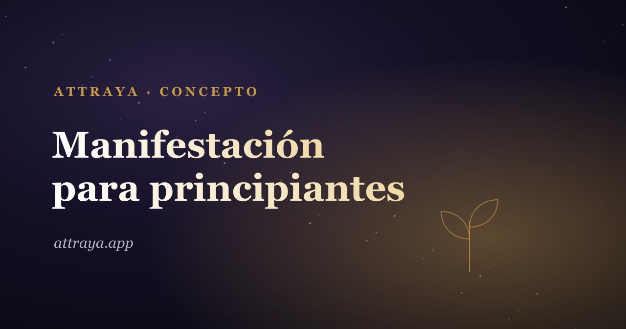 Manifestación para principiantes