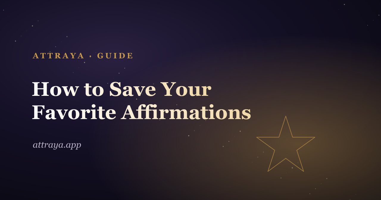 How to Save Your Favorite Affirmations