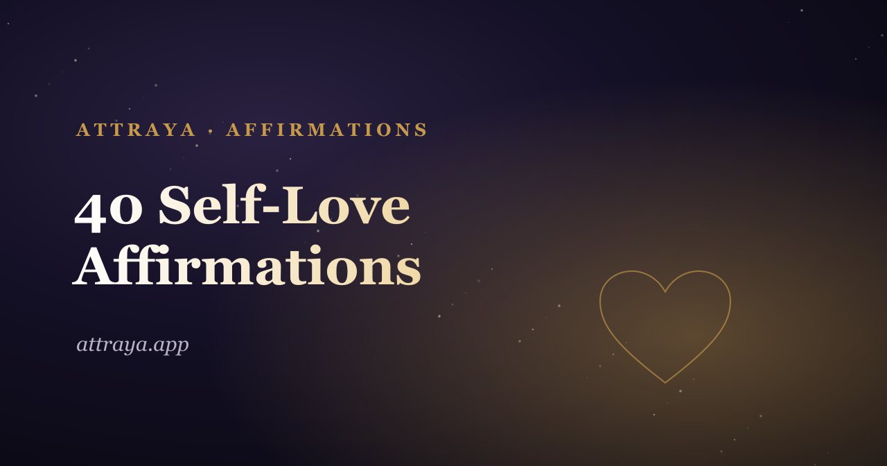 40 Self-Love Affirmations to Feel Enough