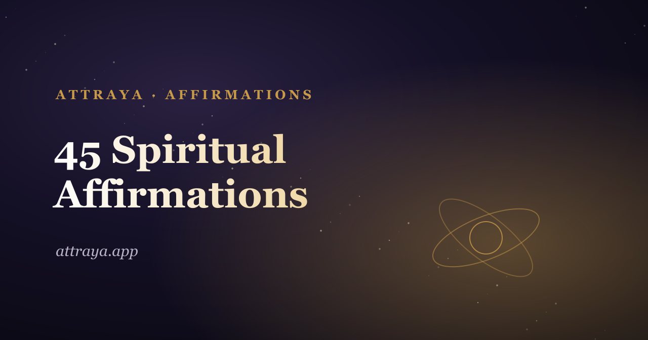 45 Spiritual Affirmations for Trust and Connection
