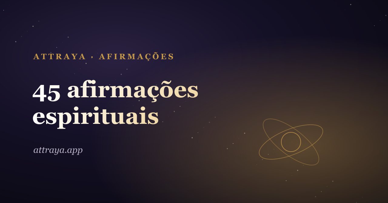 45 afirmações espirituais