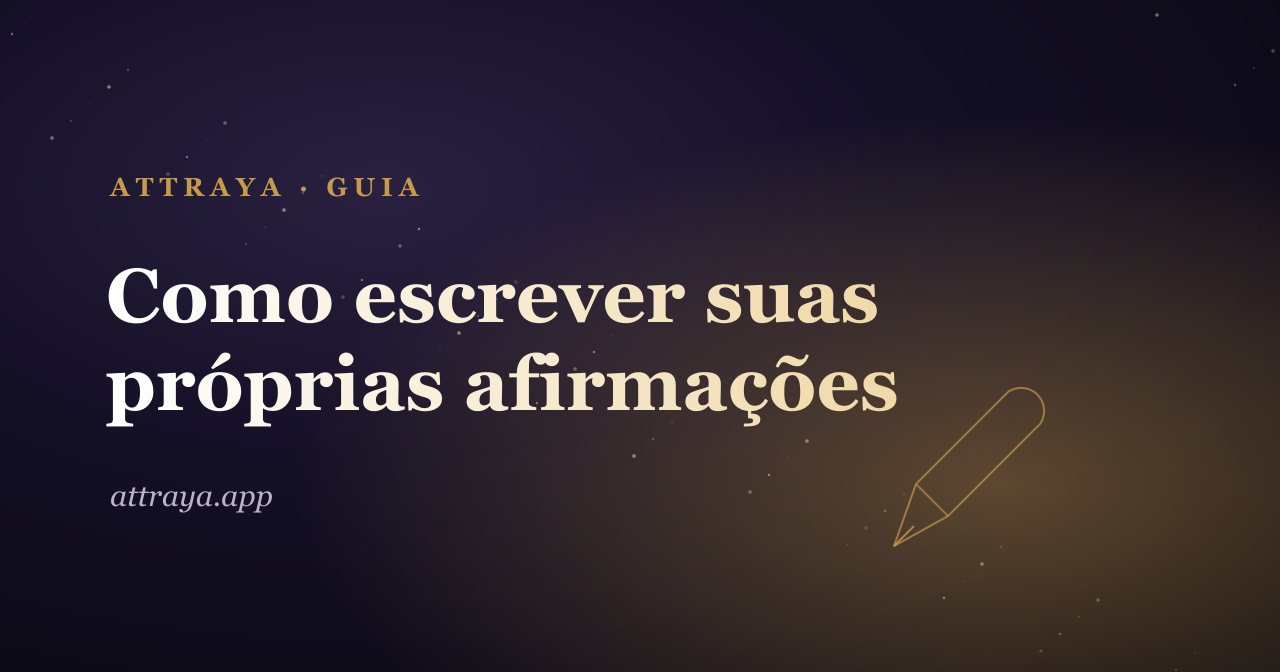 Como escrever suas próprias afirmações